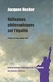 Reflexions Philosophiques Sur L'Egalite (Bibliotheque Classique de La Liberte) (French Edition) by 