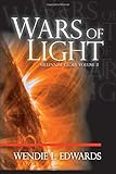 Wars of Light (Millennial Glory) by Wendie L. Edwards, Kathryn Packer