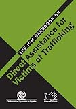 The IOM Handbook on Direct Assistance for Victims of Trafficking, , 9290683716