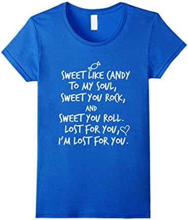 Women's Sweet Like Candy To My Soul Inspired Quotes T-Shirt XL Royal Blue