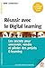 Réussir avec le Digital learning: Les secrets pour concevoir, vendre et piloter des projets E-learning (FORMATION PERMANENTE) (French Edition) by 