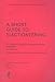 A Short Guide to Electioneering (Commentariolum Petitionis) (LACTOR) by 