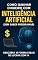 Livro Como ganhar dinheiro com a Inteligência artificial (Sem saber programar)