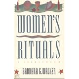 Women's Rituals: A Sourcebook by Barbara G. Walker (1990-03-30)