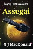 Assegai (Fourth Fleet Irregulars Book 8)