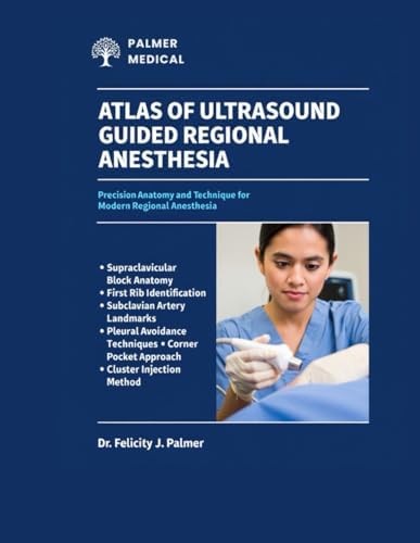 Hadzic's Peripheral Nerve Blocks and Anatomy for Ultrasound-Guided