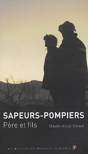 Sapeurs-pompiers, père et fils