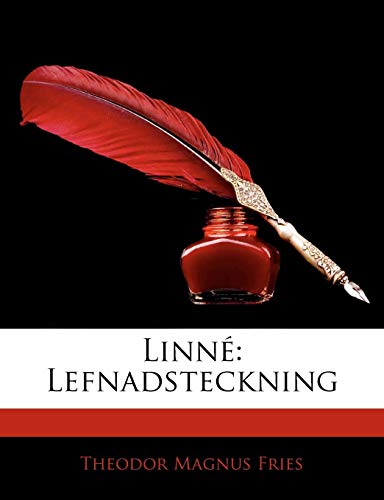 Linné: Lefnadsteckning (Swedish Edition) by Theodor Magnus Fries