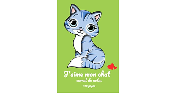J Aime Mon Chat Carnet De Notes Couleur 13 1 Pages Cadeau D Anniversaire Journal Intime French Edition Art Daily Amazon Com Books