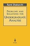 Problems and Solutions for Undergraduate Analysis (Undergraduate Texts in Mathematics) cover