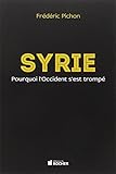 Syrie : Pourquoi l'Occident s'est trompé by 