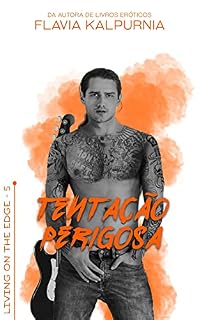 Livro Tentação Perigosa: Living on the Edge - 5