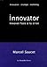 Innovator : Innover (et gagner) face à la crise by 