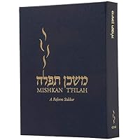 Mishkan T'Filah: A Reform Siddur: Weekdays, Shabbat, Festivals, and ...