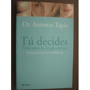Tu decides : Todo sobre la cirugia estetica