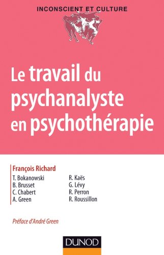 Le  travail du psychanalyste en psychothérapie