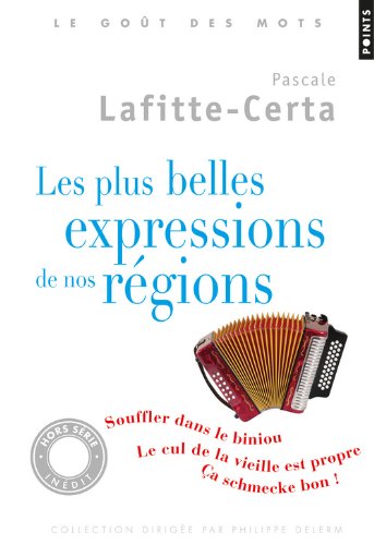 Les  plus belles expressions de nos régions