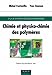 Chimie et physico-chimie des polymères by