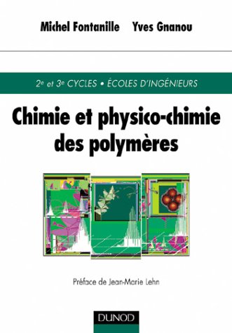 Chimie et physico-chimie des polymères by Michel Fontanille, Yves Gnanou