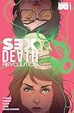 Sex Death Revolution #1 by