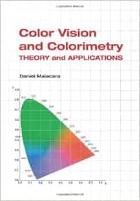 Color Vision And Colorimetry Theory And Applications