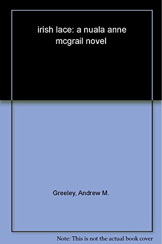 Irish Lace by Andrew M. Greeley (Paperback)