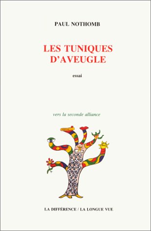 Tuniques d'aveugle (V.LA SECOND.ALL) by Paul Nothomb Paul