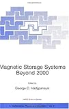 Magnetic Storage Systems Beyond 2000 : Proceedings of the NATO Advanced Study Institute, June 25-July 7, Rhodes, Greece, Hadjipanayis, George C., 1402001185
