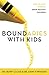 Boundaries with Kids: How Healthy Choices Grow Healthy Children primary