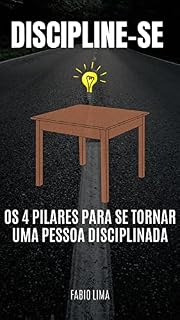 Livro Discipline-se: Os 4 pilares para se tornar um pessoa disciplinada