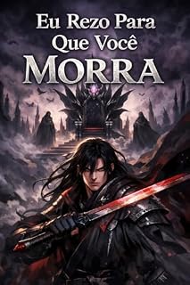 Livro Eu rezo para que você morra
