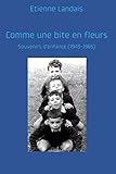 Comme une bite en fleurs (French Edition) by M. Etienne Landais
