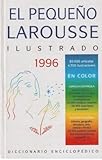 El Pequeno Larousse Ilustrado 1996 (Spanish Edition) by 