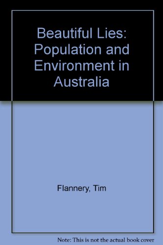 Beautiful lies : population and environment in Australia