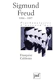 Sigmund Freud, tome 1 : 1886-1897 by F. Coblence