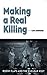 Making a Real Killing: Rocky Flats and the Nuclear West by