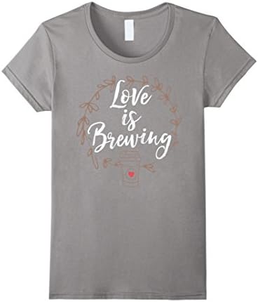 Womens Married Couples Shirts - Love is Brewing Small Slate