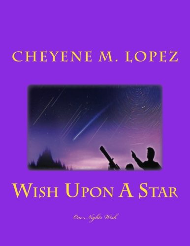 Wish Upon A Star: A Falling Star To Wish Upon (Volume 1)
