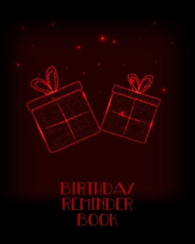 EBOOK Birthday Reminder Book: Personal Calendar Of Important Celebrations Plus Gift And Card Log (Perpetua<br />[K.I.N.D.L.E]