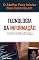 Livro O Atalho Para Iniciar Sua Carreira em Tecnologia da Informação: O Caminho Mais Simples e Eficiente para Você se Tornar um Profissional de TI Efetivo