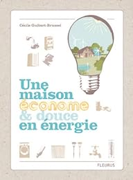 Une  maison économe & douce en énergie