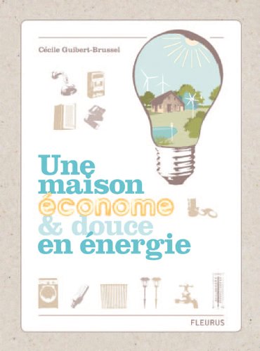 Une  maison économe & douce en énergie