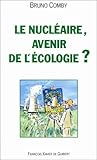 Le nucléaire, avenir de l'écologie ? (Revue - Cahiers de l'Indépendance) (French Edition) by 