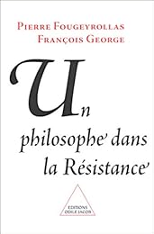 Un  philosophe dans la Résistance