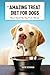The Amazing Treat Diet for Dogs: How I Saved My Dog From Obesity by
