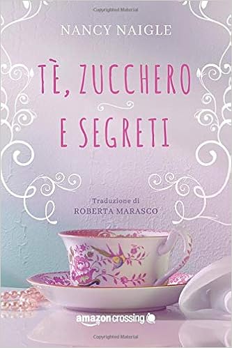 Amazonit Tè Zucchero E Segreti Nancy Naigle Roberta