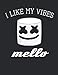 I Like My Vibes Mello: Wide Ruled Notebook, Journal, Blank-Lined Book (Volume)