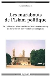 Les  marabouts de l'islam politique