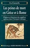 Peines de Mort En Grece Et a Rome (Les) (Collections Histoire) (French Edition) by