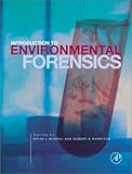 Introduction to Environmental Forensics, Murphy, Brian L. and Morrison, Robert D., 0125113552